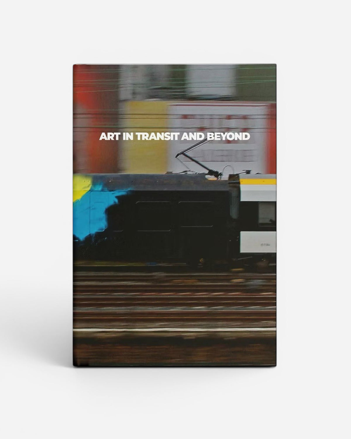 Astrofat Art In Transit And Beyond Hallenkunst exhibition catalogue, featuring graffiti art on a moving train.